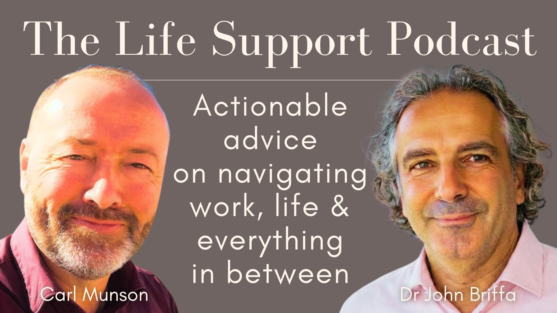Life Support with Dr. John Briffa & Carl Munson