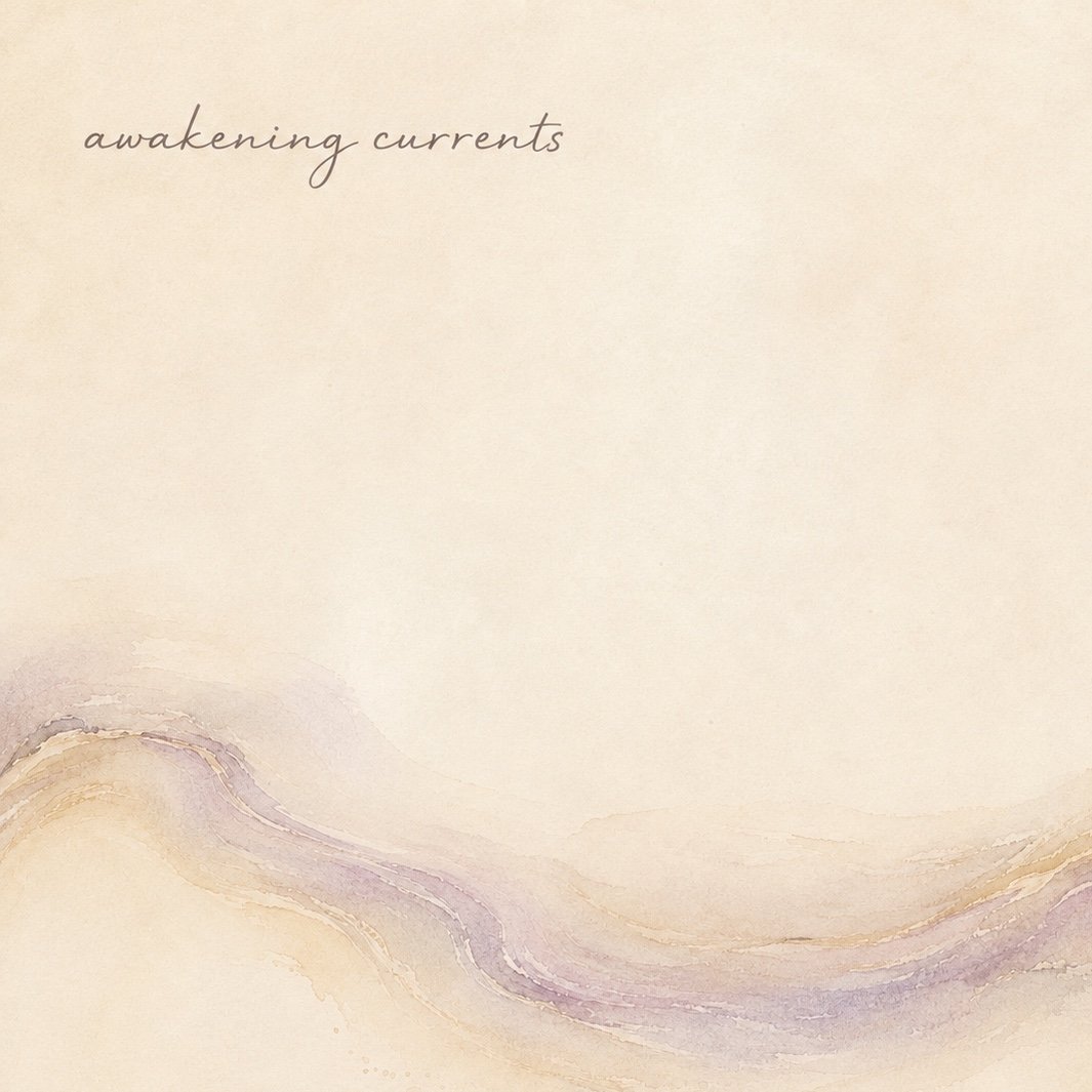 Awakening Currents Week 2