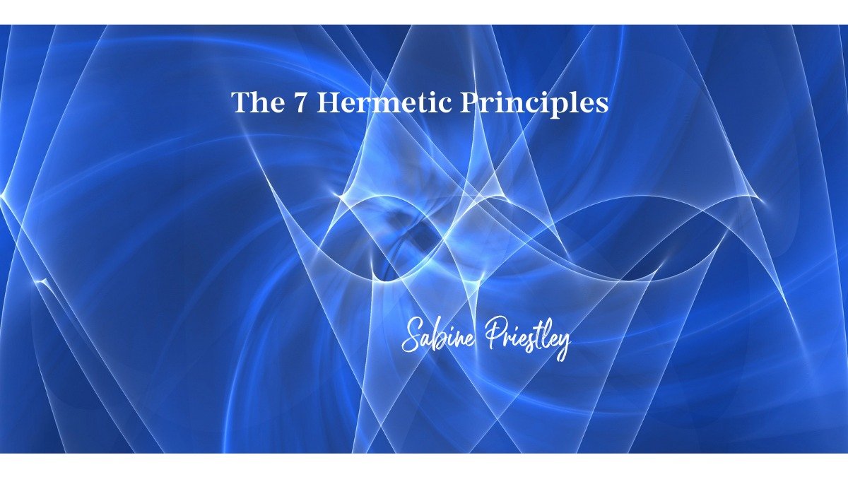 Unlocking Universal Wisdom: A 9-Day Journey Through the 7 Hermetic Principles